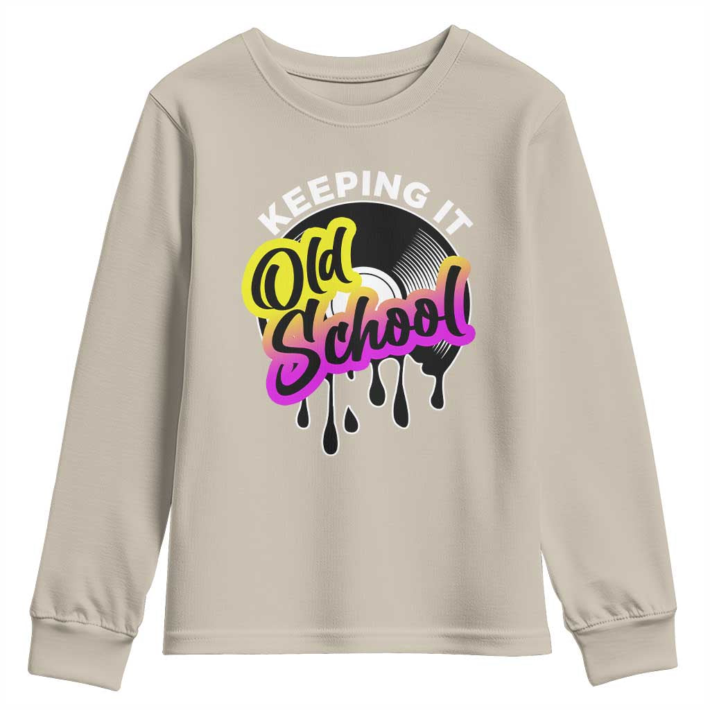Hip Hop Keeping It Old School Youth Sweatshirt TS09 Sand Print Your Wear