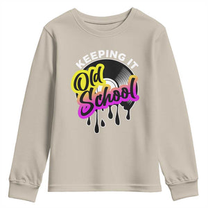 Hip Hop Keeping It Old School Youth Sweatshirt TS09 Sand Print Your Wear