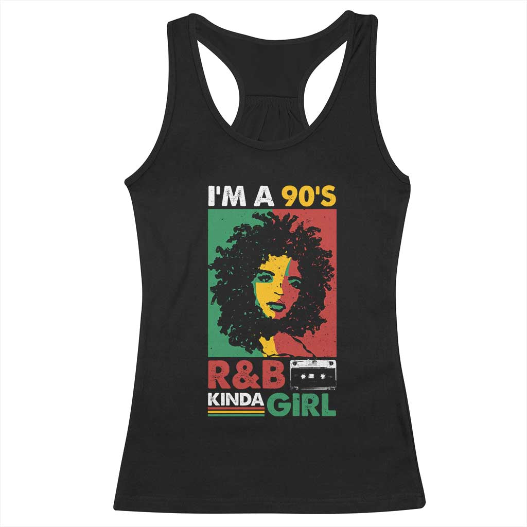 Hip Hop RnB Racerback Tank Top I'm A 90's R&B Kinda Girl Retro Cassettle TS09 Black Print Your Wear