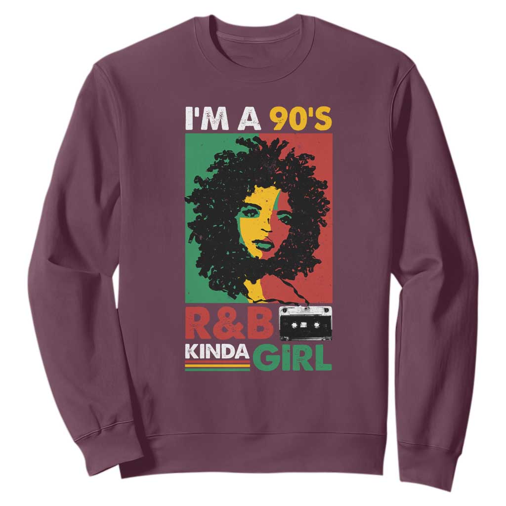 Hip Hop RnB Sweatshirt I'm A 90's R&B Kinda Girl Retro Cassettle TS09 Maroon Print Your Wear