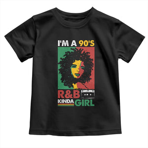 Hip Hop RnB Toddler T Shirt I'm A 90's R&B Kinda Girl Retro Cassettle TS09 Black Print Your Wear