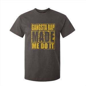 Hip Hop Gangsta Rap T Shirt For Kid Made Me Do It Rapper TS09 Dark Chocolate Print Your Wear