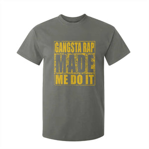 Hip Hop Gangsta Rap T Shirt For Kid Made Me Do It Rapper TS09 Military Green Print Your Wear