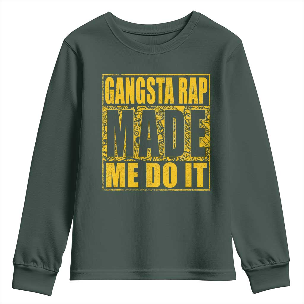 Hip Hop Gangsta Rap Youth Sweatshirt Made Me Do It Rapper TS09 Dark Forest Green Print Your Wear