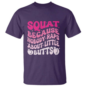 Funny Workout Hip Hop Lover T Shirt Squat Because Nobody Raps About Little Butts Gymer Rapper TS09 Purple Print Your Wear