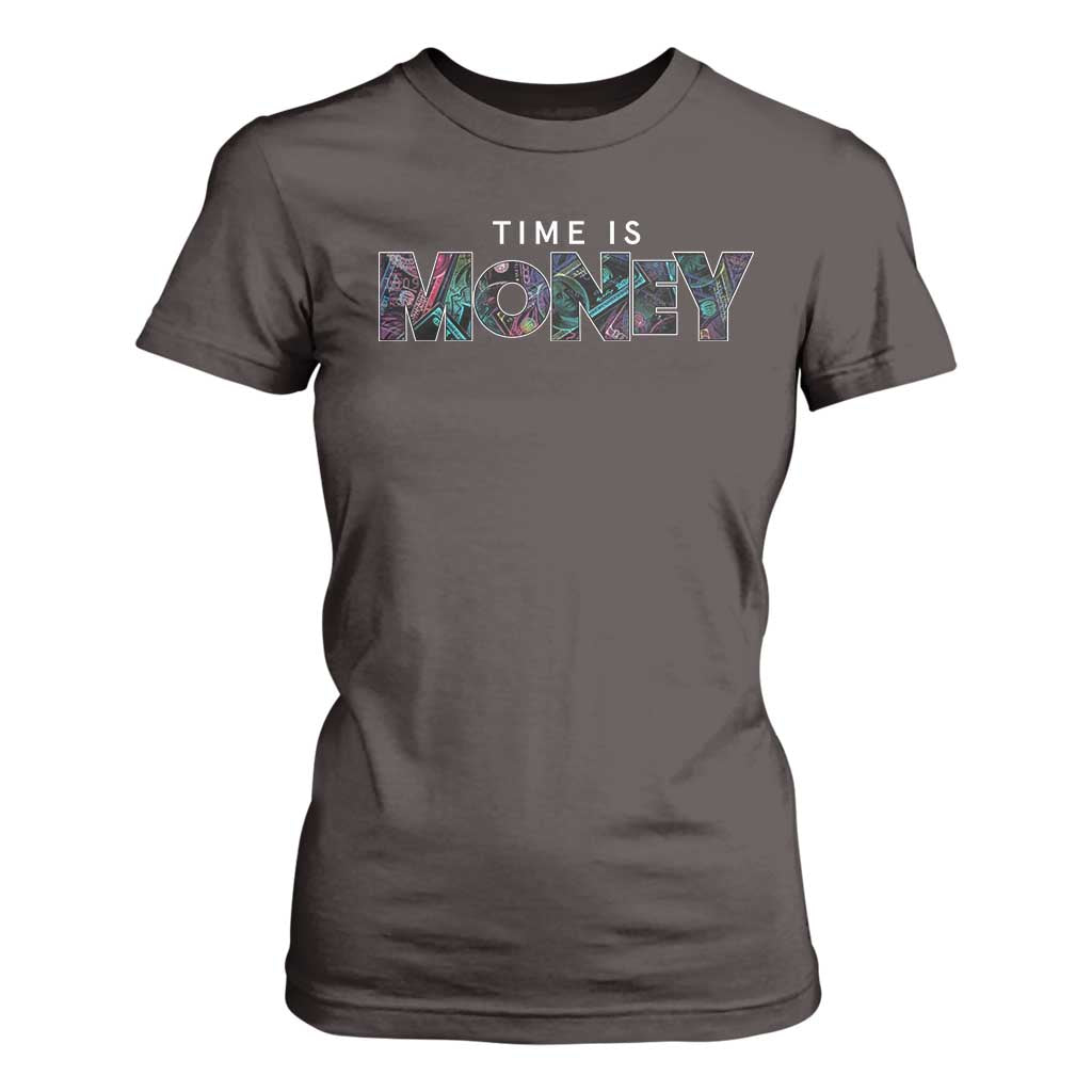 Time Is Money T Shirt For Women TS09 Dark Chocolate Print Your Wear