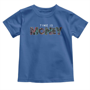 Time Is Money Toddler T Shirt TS09 Royal Blue Print Your Wear