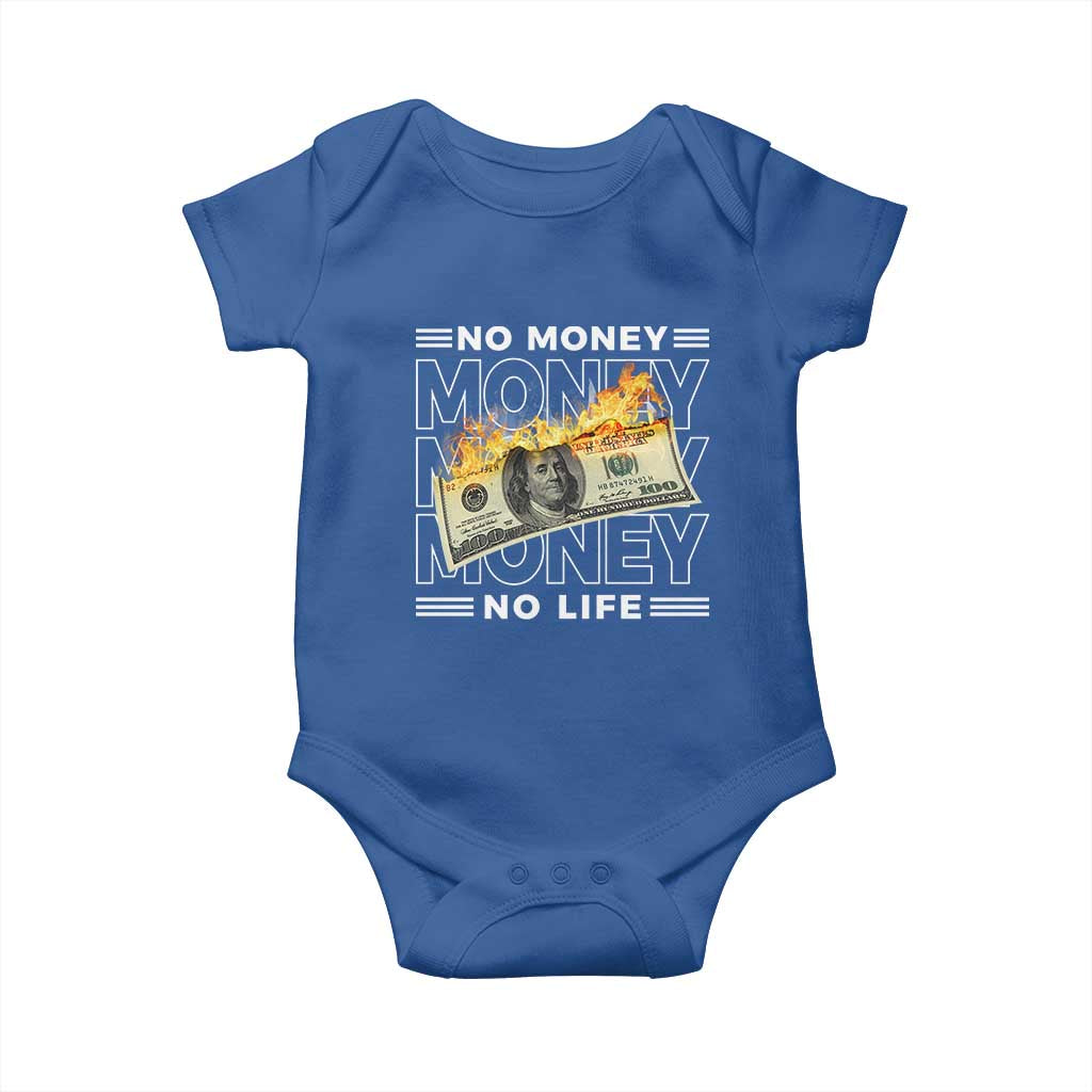 No Money No Life Baby Onesie TS09 Royal Blue Print Your Wear