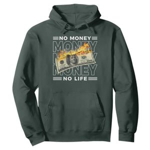 No Money No Life Hoodie TS09 Dark Forest Green Print Your Wear
