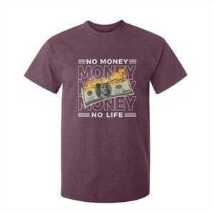 No Money No Life T Shirt For Kid TS09 Maroon Print Your Wear
