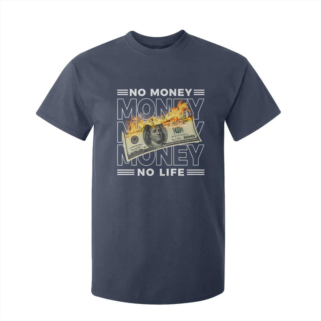 No Money No Life T Shirt For Kid TS09 Navy Print Your Wear