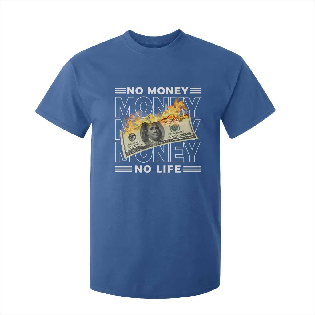 No Money No Life T Shirt For Kid TS09 Royal Blue Print Your Wear