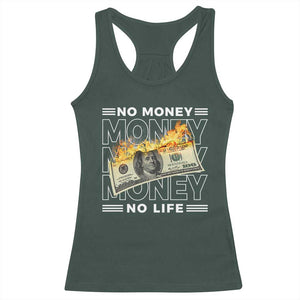 No Money No Life Racerback Tank Top TS09 Dark Forest Green Print Your Wear