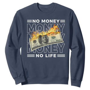 No Money No Life Sweatshirt TS09 Navy Print Your Wear