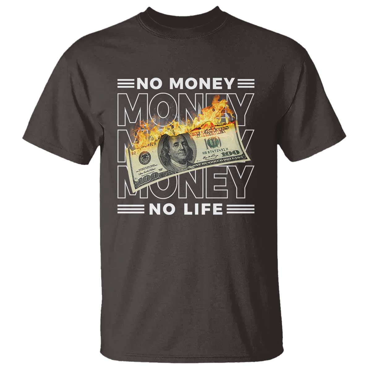 No Money No Life T Shirt TS09 Dark Chocolate Print Your Wear