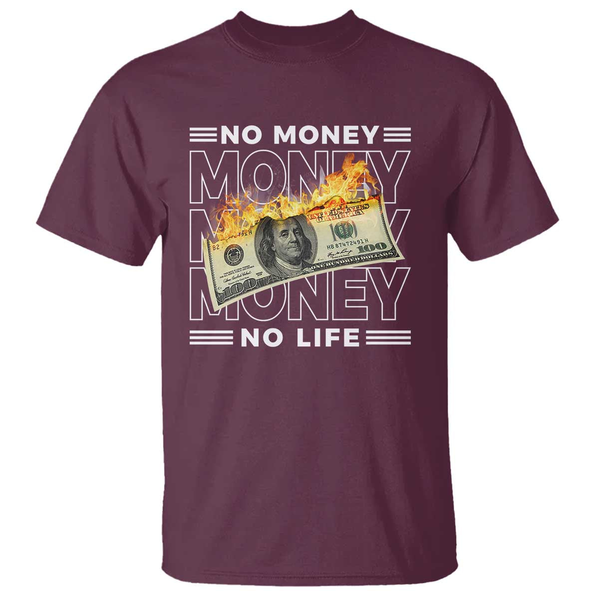 No Money No Life T Shirt TS09 Maroon Print Your Wear