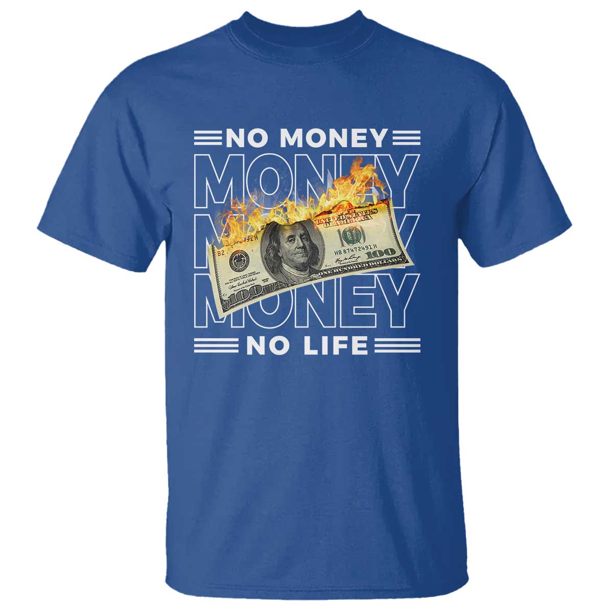 No Money No Life T Shirt TS09 Royal Blue Print Your Wear