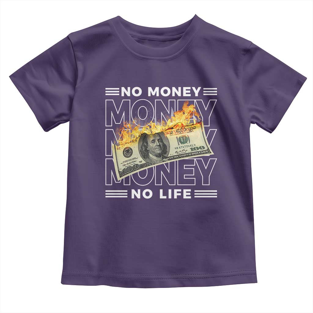 No Money No Life Toddler T Shirt TS09 Purple Print Your Wear