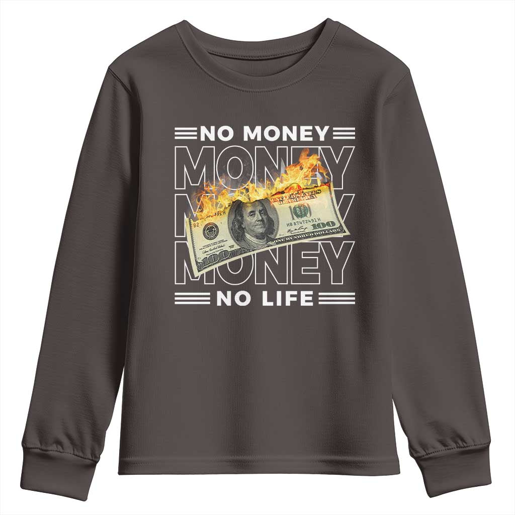 No Money No Life Youth Sweatshirt TS09 Dark Chocolate Print Your Wear