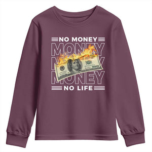No Money No Life Youth Sweatshirt TS09 Maroon Print Your Wear