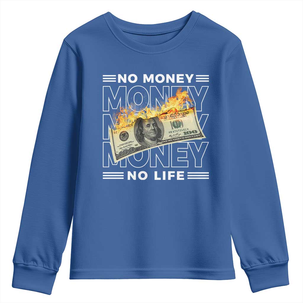 No Money No Life Youth Sweatshirt TS09 Royal Blue Print Your Wear