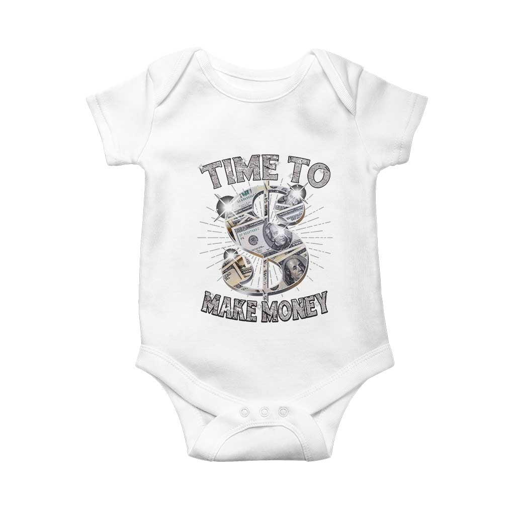 Time To Make Money Baby Onesie TS09 White Print Your Wear