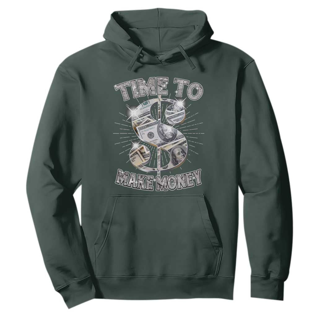 Time To Make Money Hoodie TS09 Dark Forest Green Print Your Wear