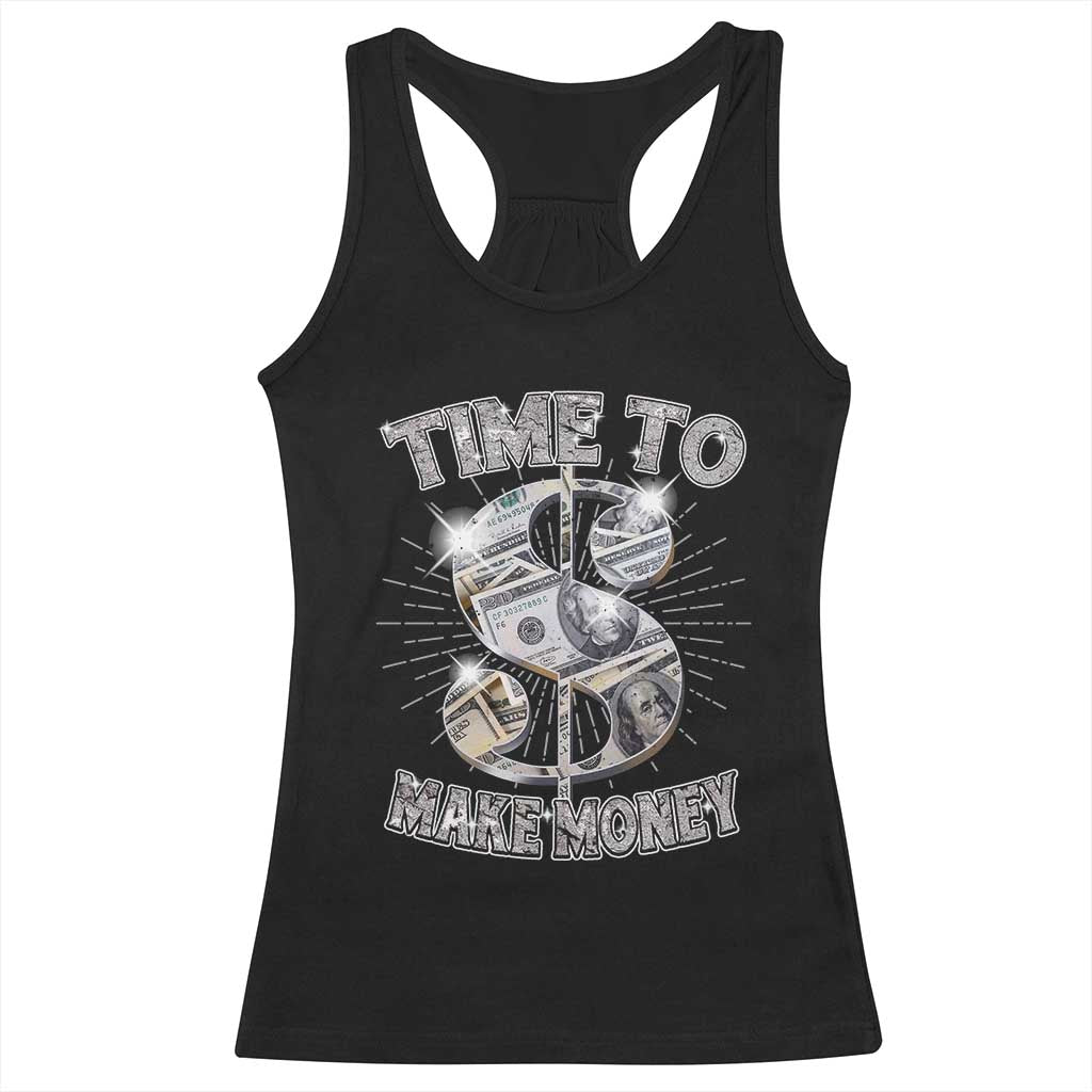 Time To Make Money Racerback Tank Top TS09 Black Print Your Wear