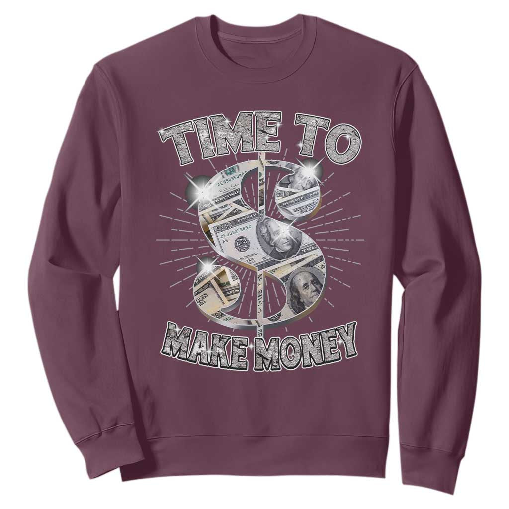 Time To Make Money Sweatshirt TS09 Maroon Print Your Wear
