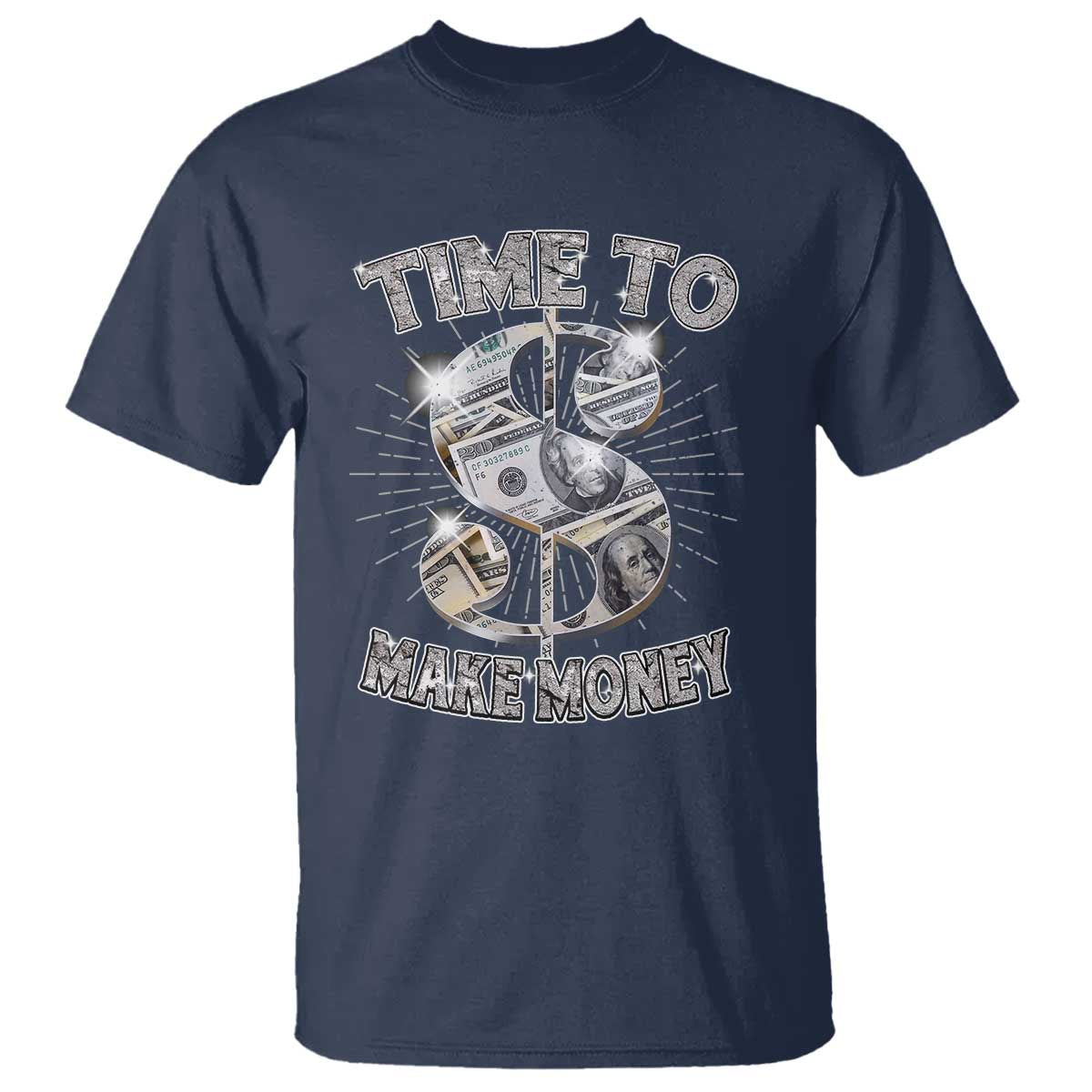 Time To Make Money T Shirt TS09 Navy Print Your Wear
