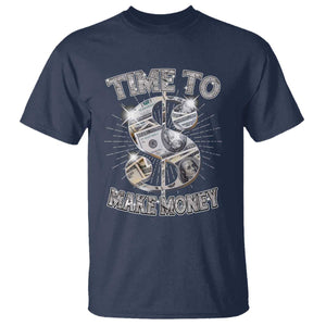 Time To Make Money T Shirt TS09 Navy Print Your Wear