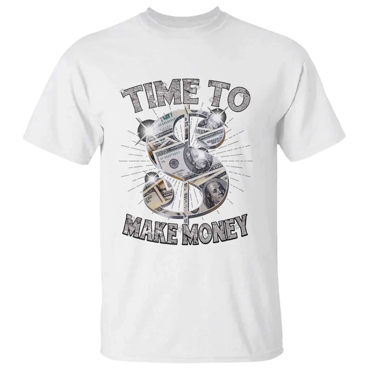 Time To Make Money T Shirt TS09 White Print Your Wear