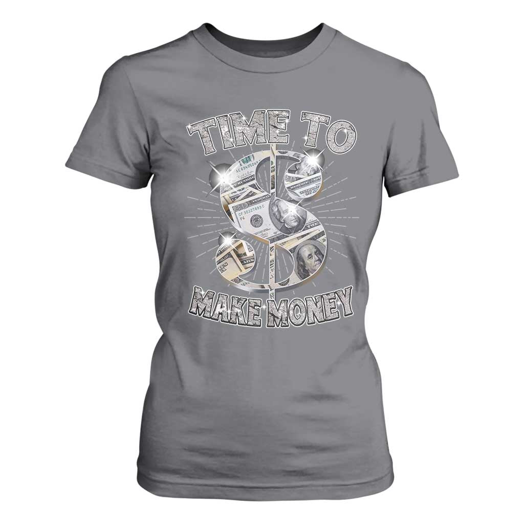 Time To Make Money T Shirt For Women TS09 Charcoal Print Your Wear