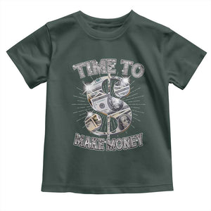 Time To Make Money Toddler T Shirt TS09 Dark Forest Green Print Your Wear