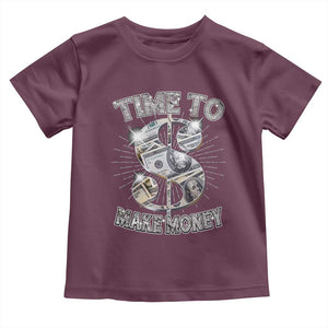 Time To Make Money Toddler T Shirt TS09 Maroon Print Your Wear