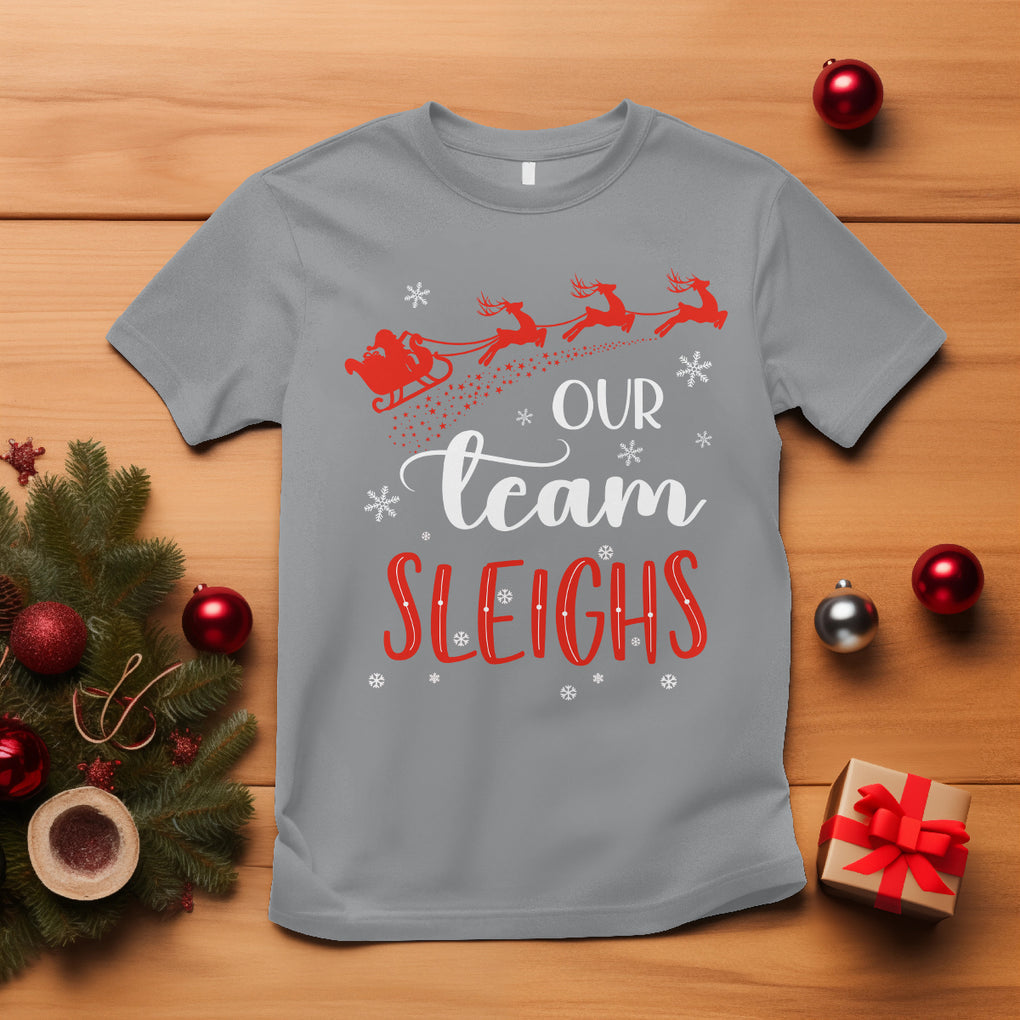 Our Team Sleigh Christmas Santa Reindeer Office Staff T Shirt TS09 Sport Gray Printyourwear