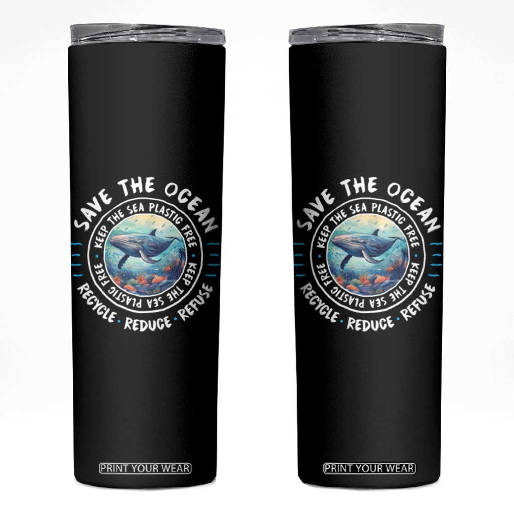 Earth Day Save The Ocean Humpback Whale Skinny Tumbler TS09 Black Print Your Wear