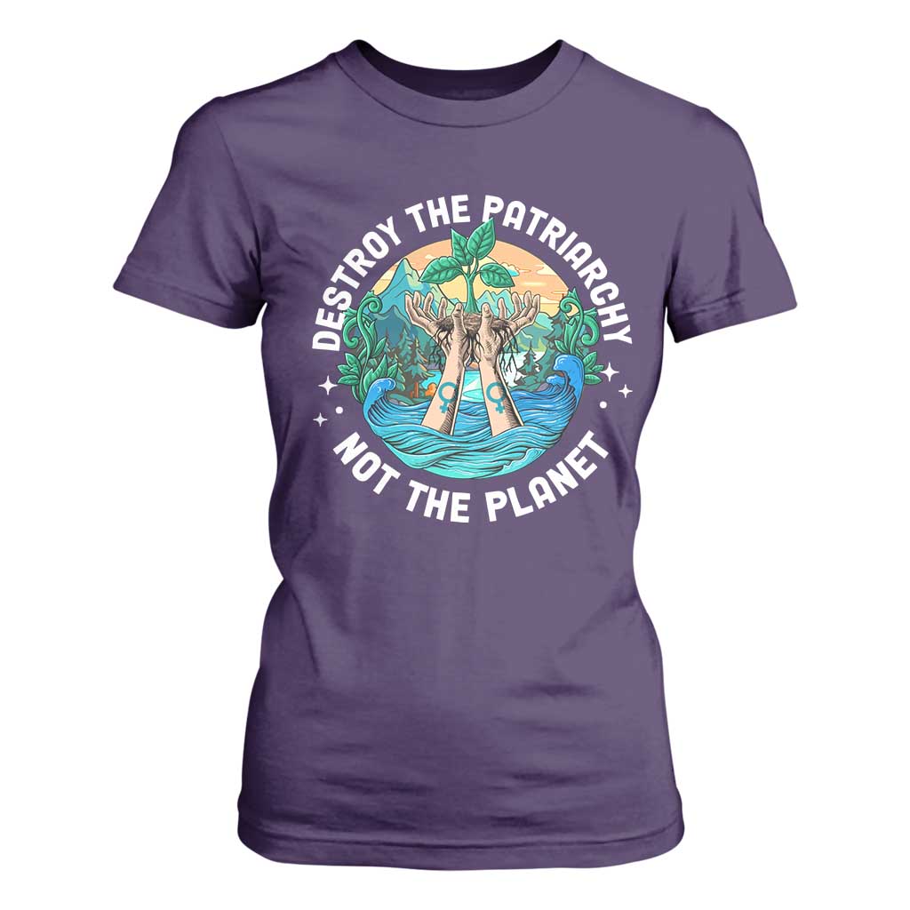 Destroy The Patriarchy Not The Planet Smash Patriarchy Feminist Earth Day T Shirt For Women TS09 Purple Printyourwear