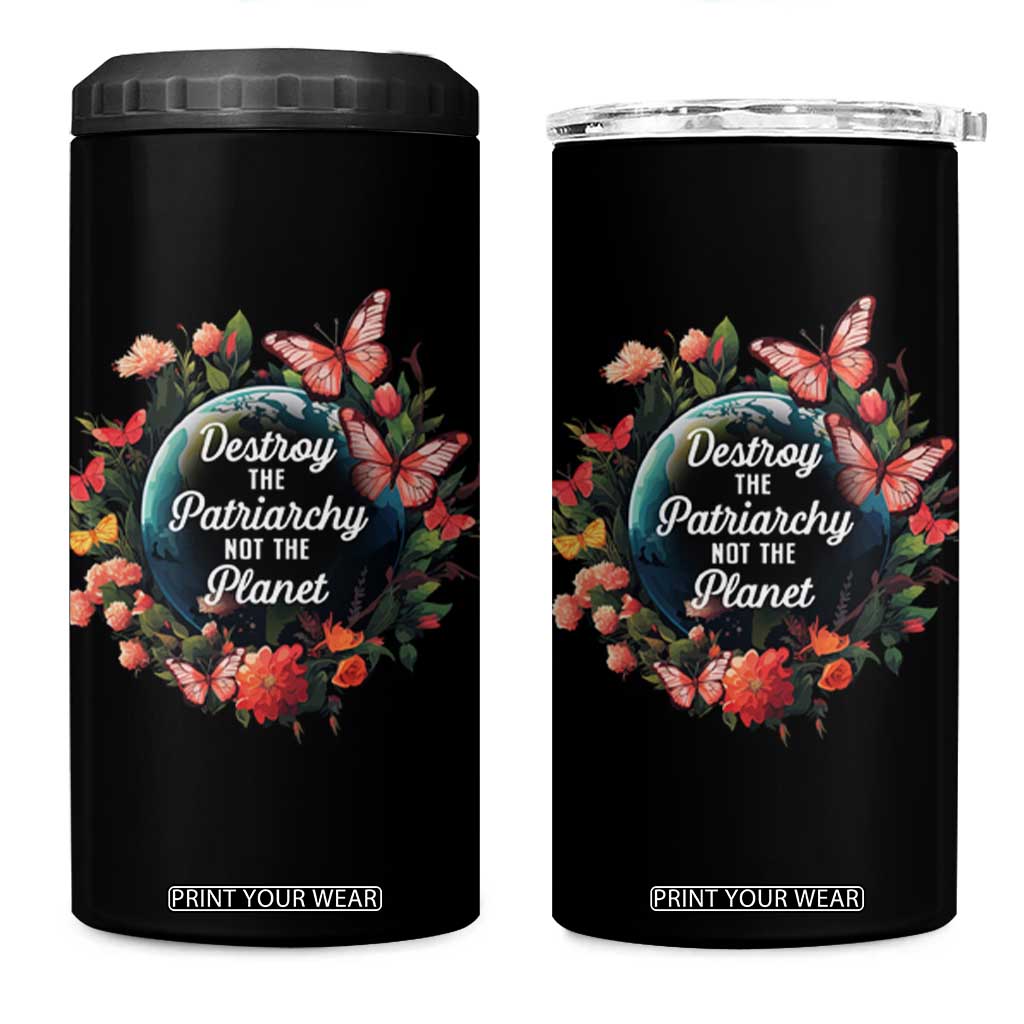 Feminist 4 in 1 Can Cooler Tumbler Destroy The Patriarchy Not The Planet Smash Patriarchy Earth Day TS09 One Size: 16 oz Black Print Your Wear