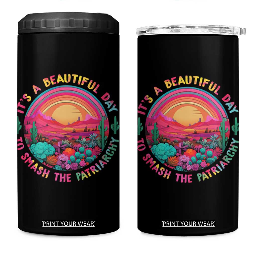 Feminist 4 in 1 Can Cooler Tumbler It's A Beautiful Day To Smash The Patriarchy Rainbow TS09 One Size: 16 oz Black Print Your Wear