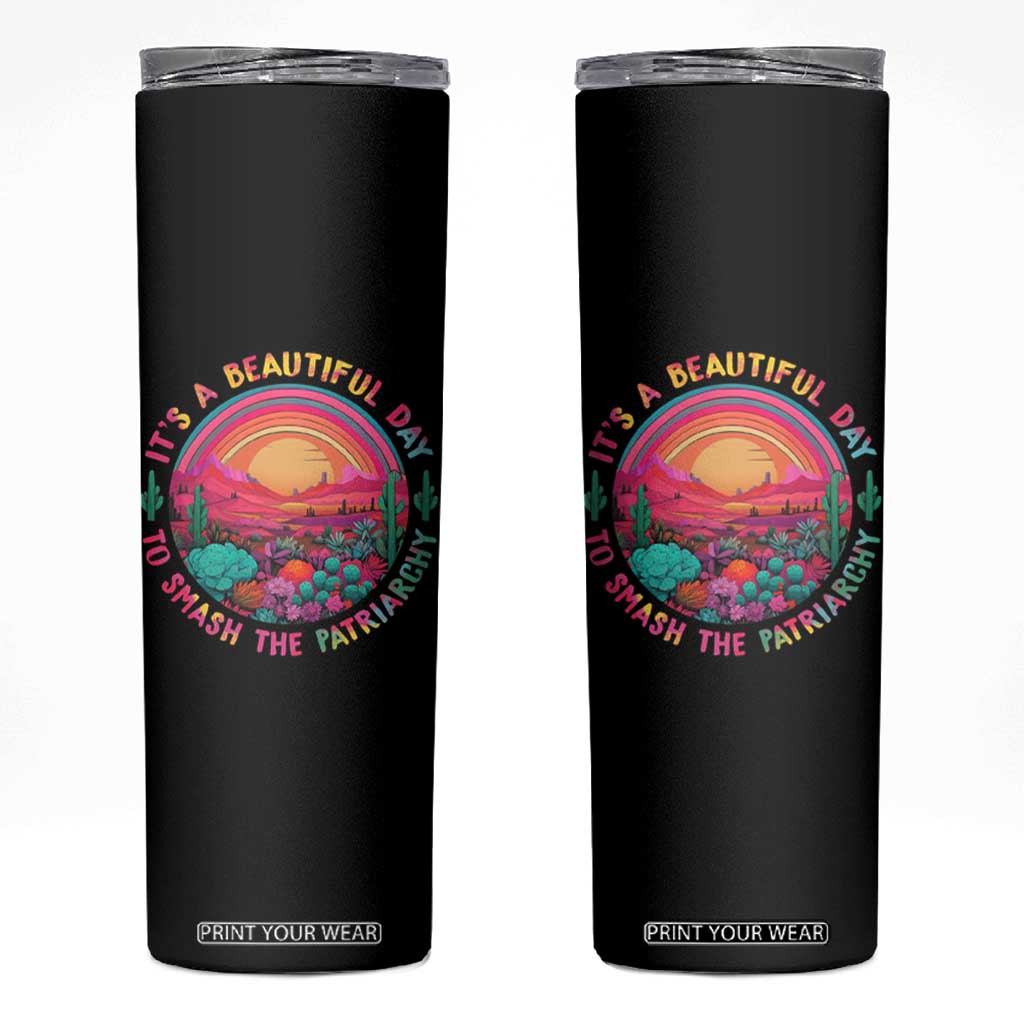 Feminist Skinny Tumbler It's A Beautiful Day To Smash The Patriarchy Rainbow TS09 Black Print Your Wear