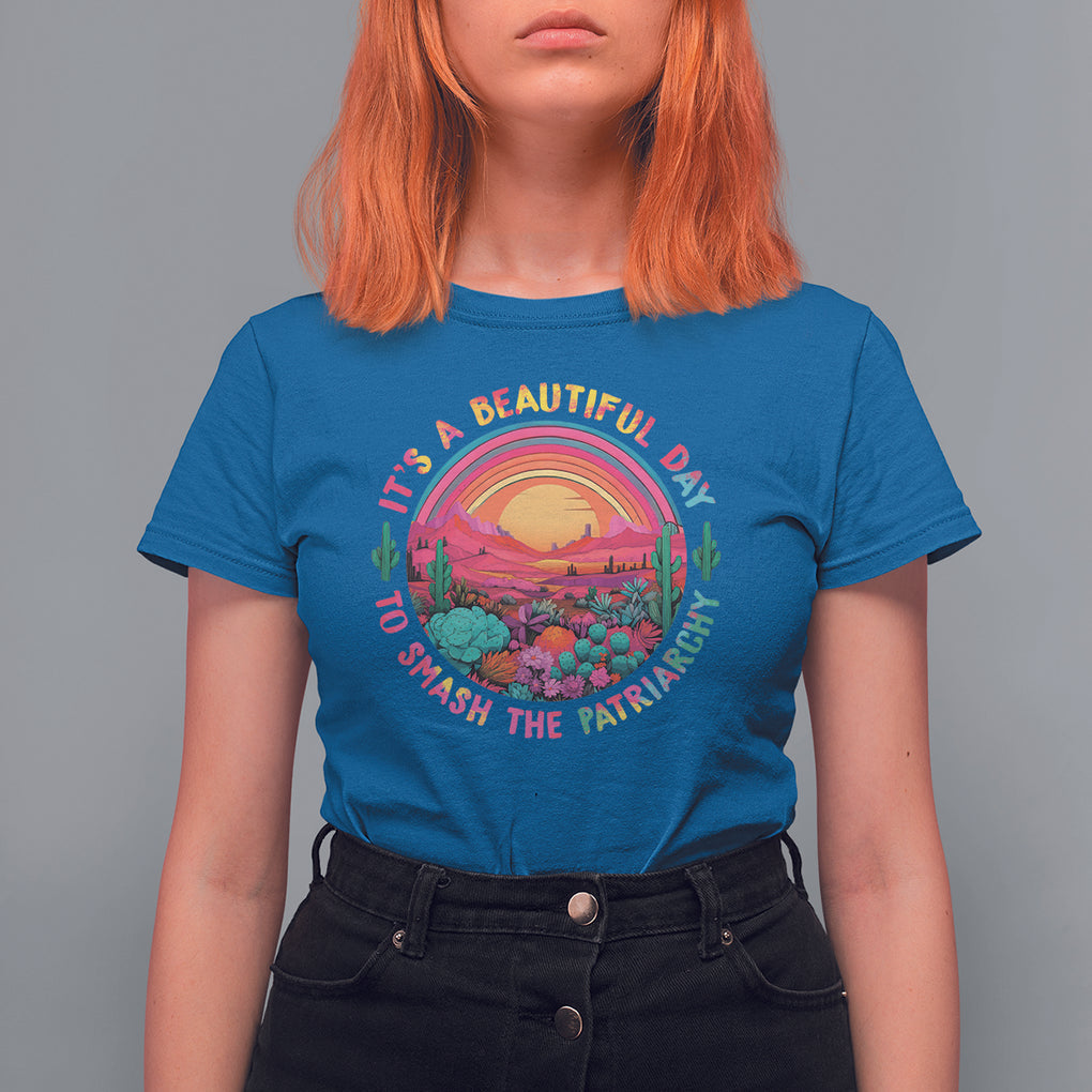 Feminist T Shirt For Women It's A Beautiful Day To Smash The Patriarchy Rainbow TS09 Royal Blue Printyourwear
