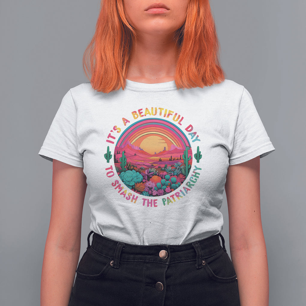 Feminist T Shirt For Women It's A Beautiful Day To Smash The Patriarchy Rainbow TS09 White Printyourwear