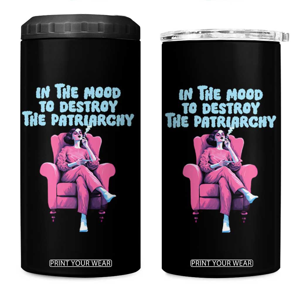 Feminist 4 in 1 Can Cooler Tumbler In A Mood To Destroy The Patriarchy Cool Women Smoking TS09 One Size: 16 oz Black Print Your Wear