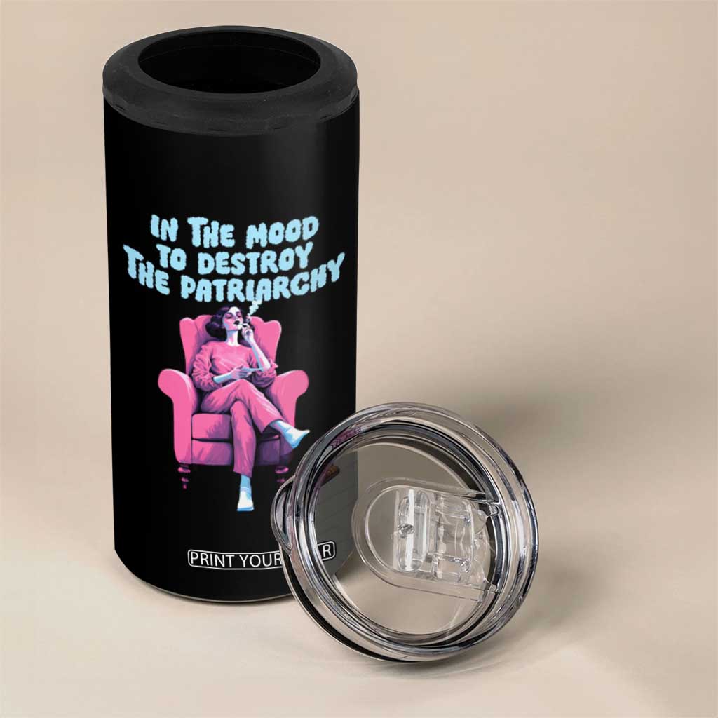 Feminist 4 in 1 Can Cooler Tumbler In A Mood To Destroy The Patriarchy Cool Women Smoking TS09 Print Your Wear
