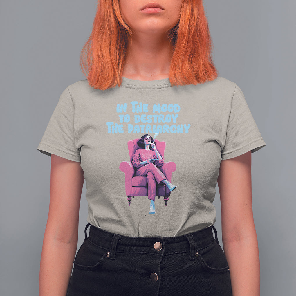 Feminist T Shirt For Women In A Mood To Destroy The Patriarchy Cool Women Smoking TS09 Sand Printyourwear