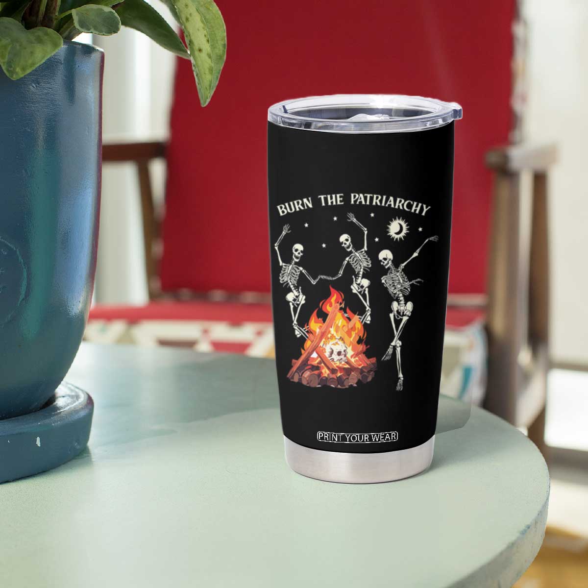 Funny Feminist Tumbler Cup Burn The Patriarchy Skeleton Dancing TS09 Print Your Wear