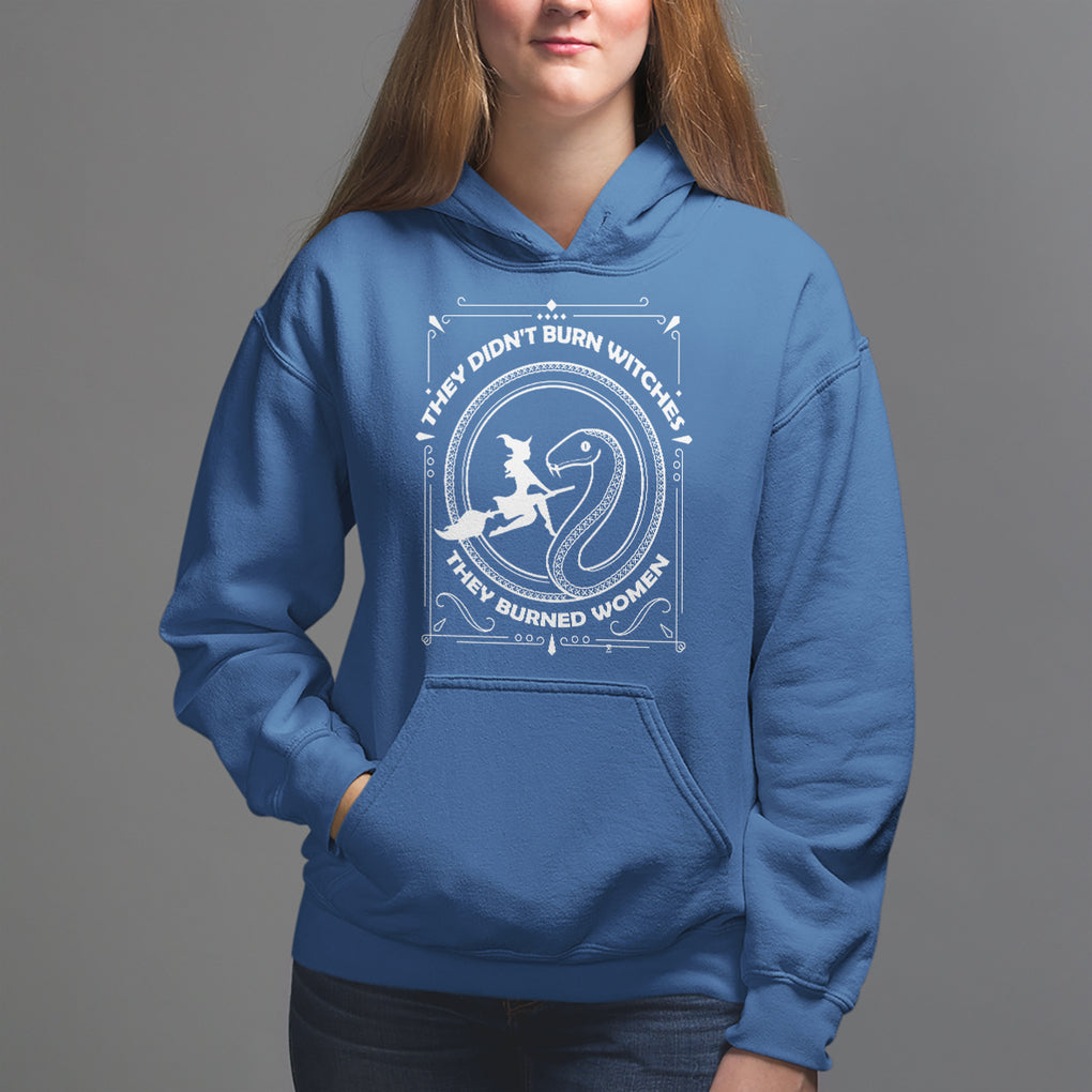 Feminist Witch Hoodie They Didn't Burn Witches They Burned Women TS09 Royal Blue Printyourwear