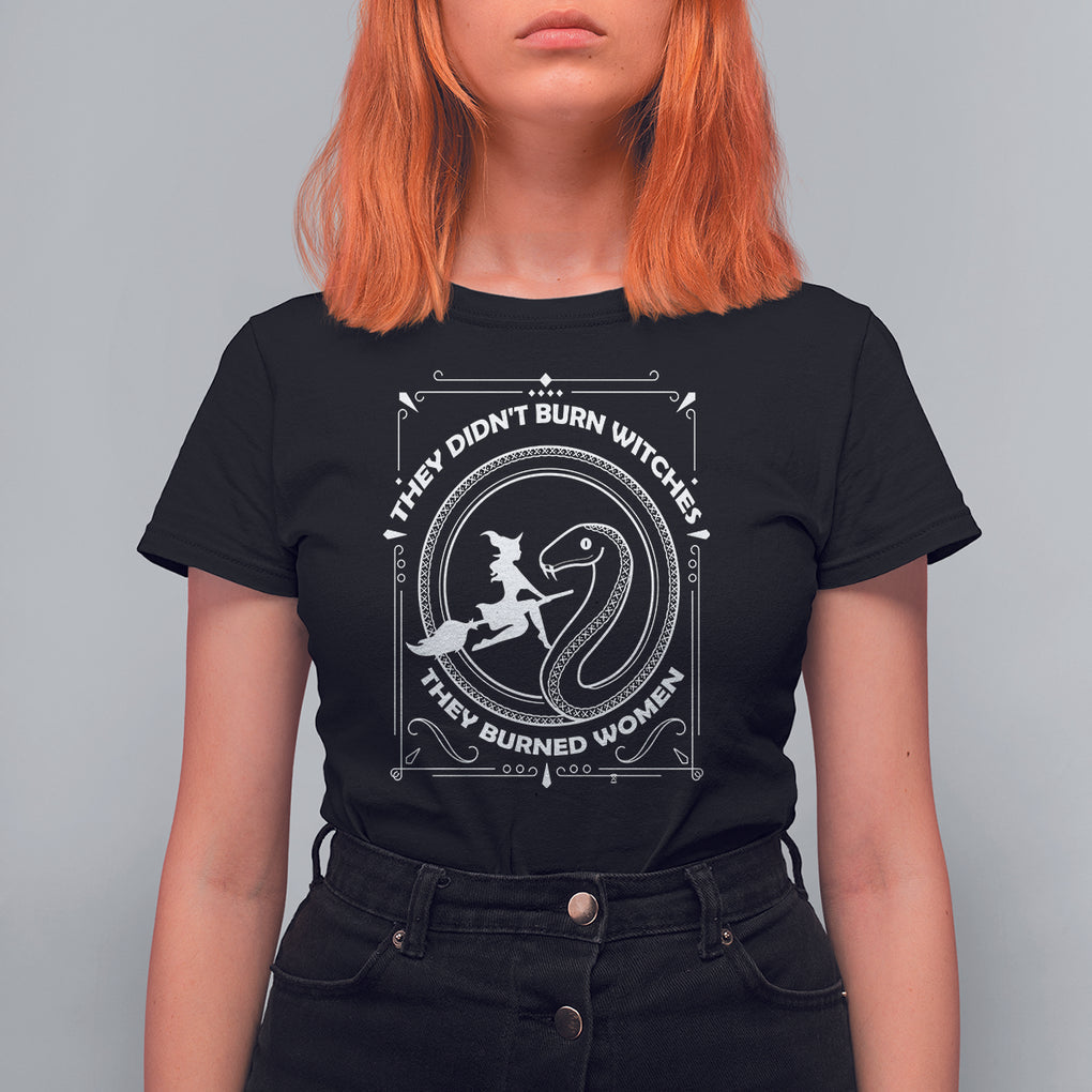 Feminist Witch T Shirt For Women They Didn't Burn Witches They Burned Women TS09 Black Printyourwear