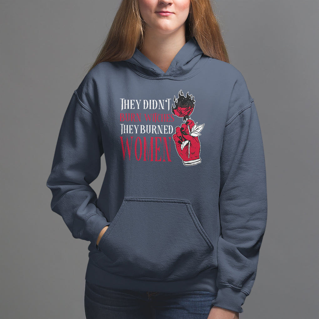 Feminist Witch Hoodie They Didn't Burn Witches They Burned Women Rose TS09 Navy Printyourwear